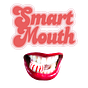 Smart Mouth