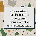 Cocooning - Die Kunst des bewussten Einmummelns