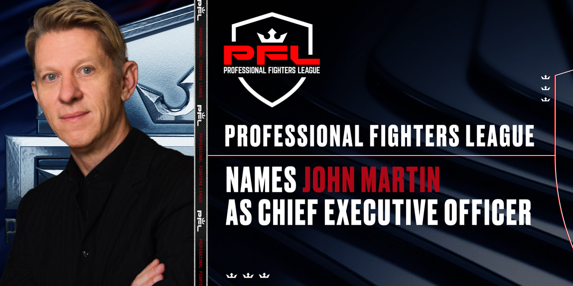 Professional Fighters League names Jonathan Martin as Chief Executive Officer