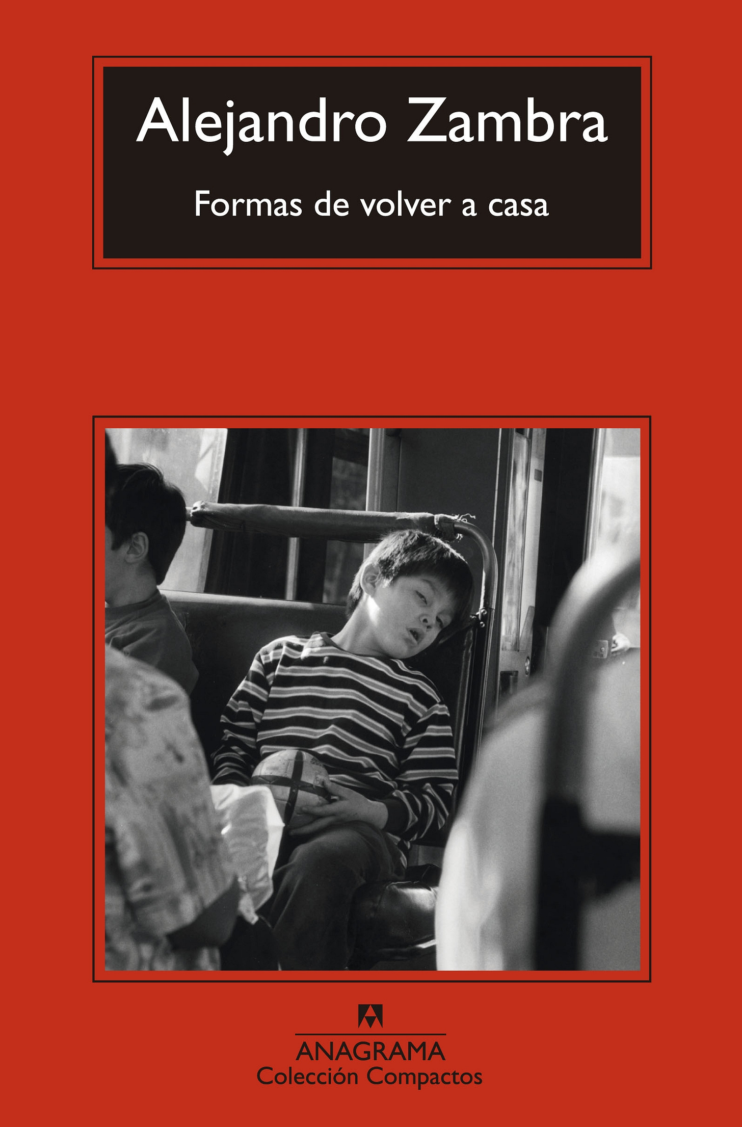 Formas de volver a casa - Zambra, Alejandro - 978-84-339-7743-4 - Editorial  Anagrama