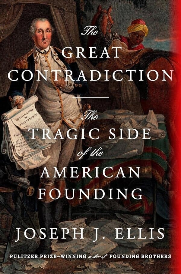 The cover of “The Great Contradiction,” by Joseph J. Ellis.