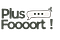 Plus foooort !