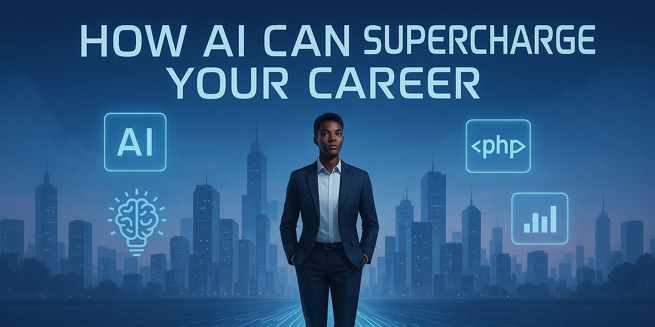 How AI Can Supercharge Your Career.