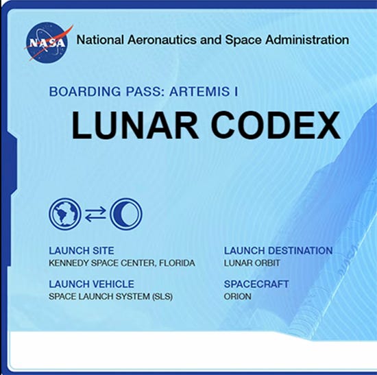 Lunar Codex Boarding Pass from the Orion Launch 2022 Lunar Codex Boarding Pass from the Orion Launch 2022