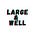 Large & Well
