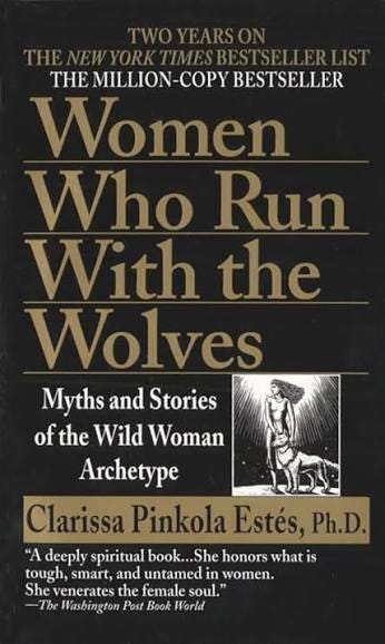 Women Who Run with the Wolves: Myths and Stories of the Wild Woman Archetype: Clarissa Pinkola Estés: 9780345409874: Amazon.com: Books