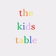 the kids table's avatar