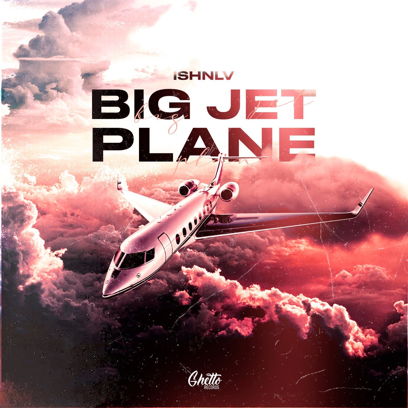Ishnlv - Big Jet Plane [Ghetto] | Music & Downloads on Beatport