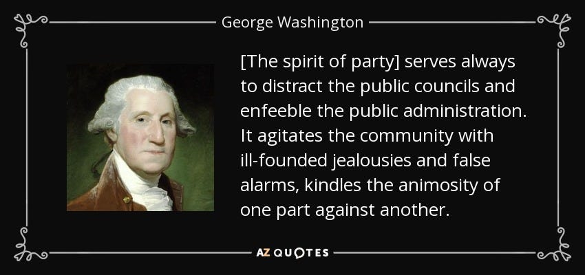 George Washington quote: [The spirit of party] serves always to distract  the public...
