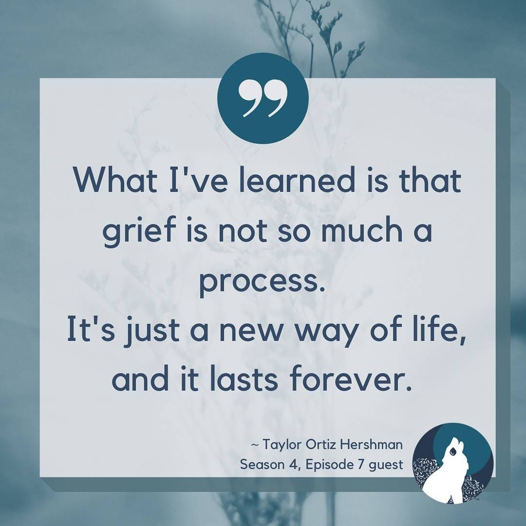 Pale blue background with blue wheat like plants. a teal blue circle sits in the middle top with quotation marks. The text says, “I feel like grief has really shown me a lot about people. I feel like I had a lot of friendships fade away […]I had to focus on getting myself through the day […]I felt like a lot of people were just avoiding me, too, and I don't blame them. If I could have avoided me during that period I absolutely would have.~ Kate ChertikSeason 4, Episode 9 guest”In the bottom right corner The Broken Pack logo with a howling wolf in front of a bush on a blue circle with a teal moon is shown.