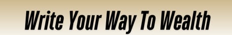 Write Your Way To Wealth