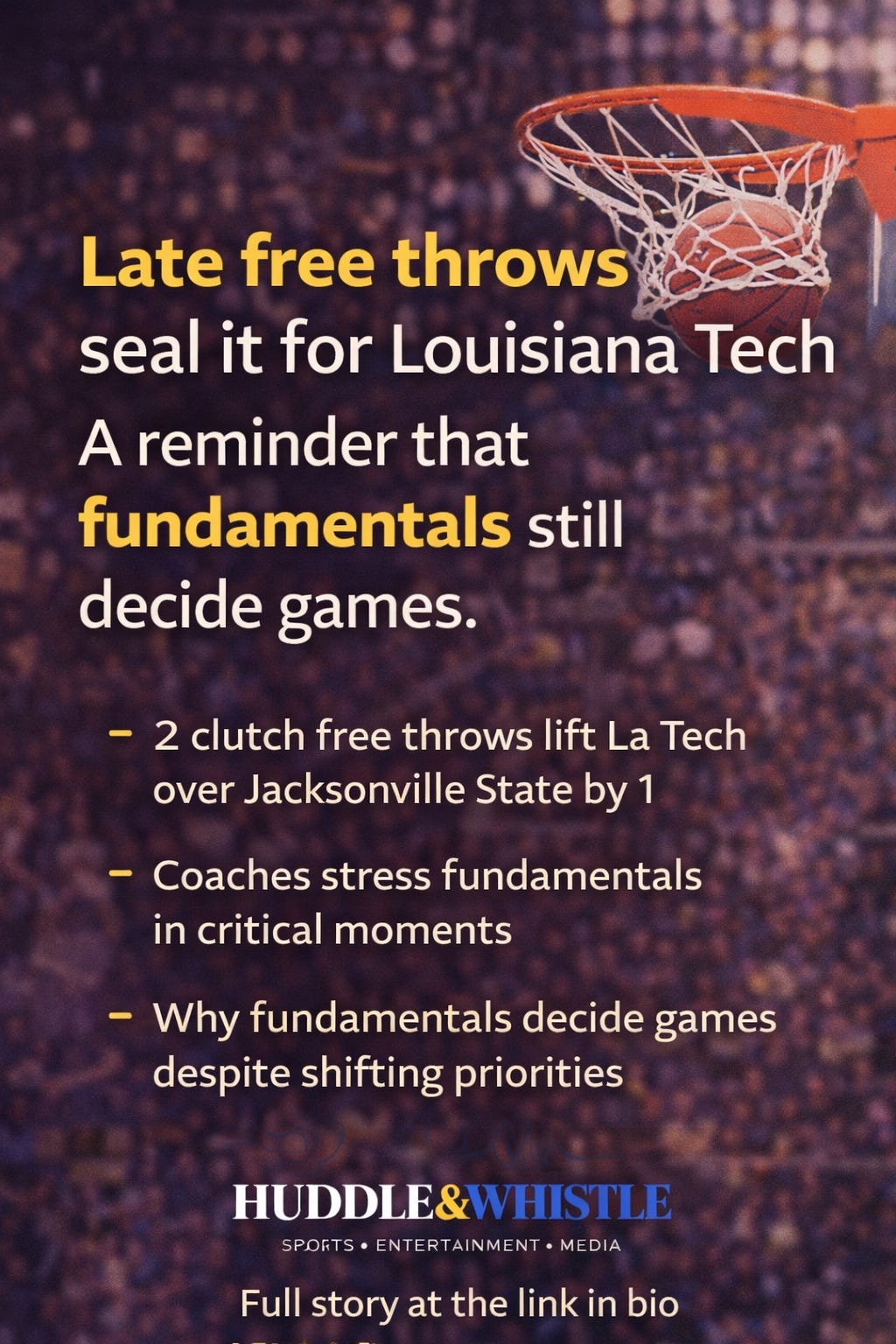 Late Free Throws Seal It for Louisiana Tech, A Reminder That Fundamentals Still Decide Games