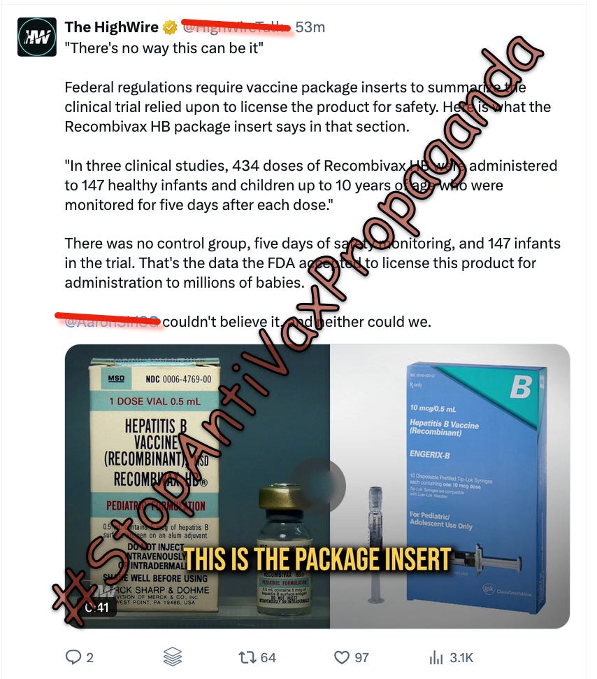 The newest, thimerosal free hepatitis B vaccines underwent new clinical trials before approval, and they included 30-day follow-up periods after each dose and six months after the last dose! What else aren’t Del Bigtree and Aaron Siri telling you? The newest, thimerosal free hepatitis B vaccines underwent new clinical trials before approval, and they included 30-day follow-up periods after each dose and six months after the last dose! What else aren’t Del Bigtree and Aaron Siri telling you?