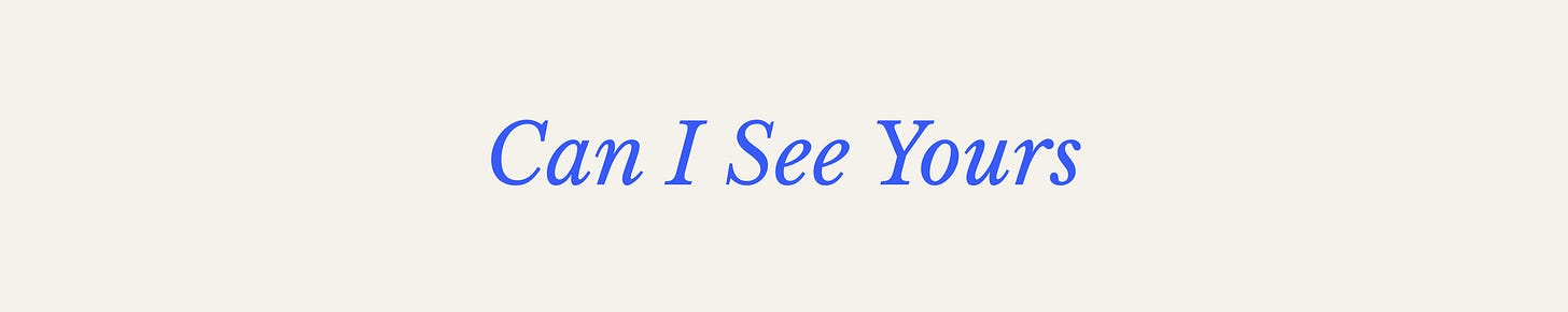 Can I See Yours Can I See Yours