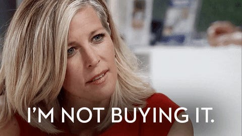 GIF of a woman saying: "I"m not buying it." Melodramatic soap opera. GIF of a woman saying: "I"m not buying it." Melodramatic soap opera.
