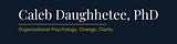Caleb Daughhetee, PhD