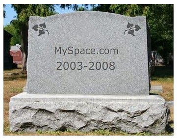 A gravestone for MySpace A gravestone for MySpace