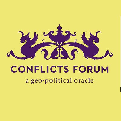 Conflicts Forum&rsquo;s Substack | Substack