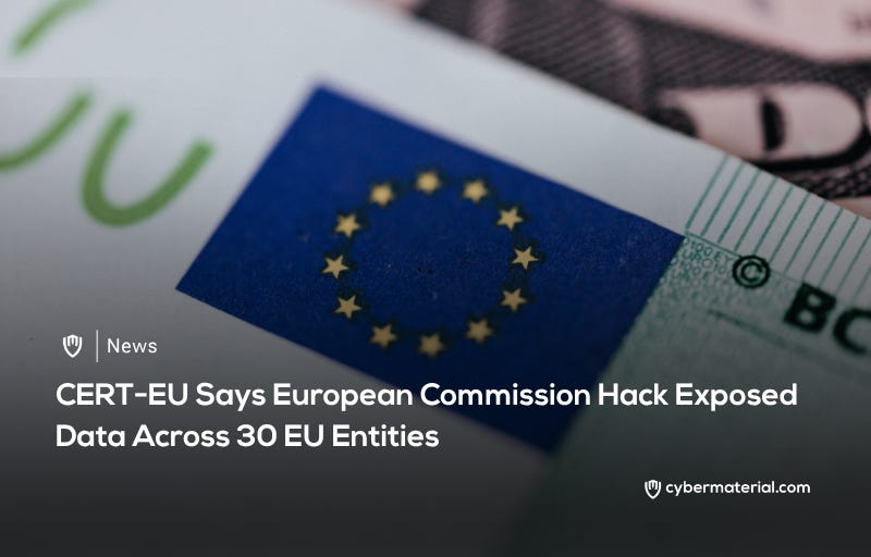 CERT-EU Reports on EC Hack Impacting EU Data