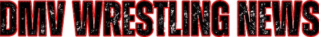DMV Wrestling News