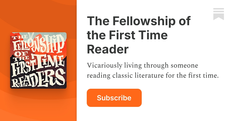 Readintg Time Substack The Fellowship of the First Time Reader | Jonathan | Substack