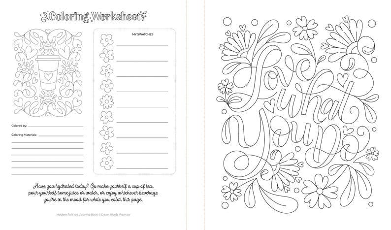 May include: Black and white coloring page featuring a cup of coffee surrounded by flowers and the text "Love what you do" with a floral design.