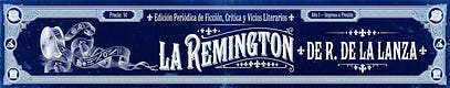 La Remington de R. de la Lanza