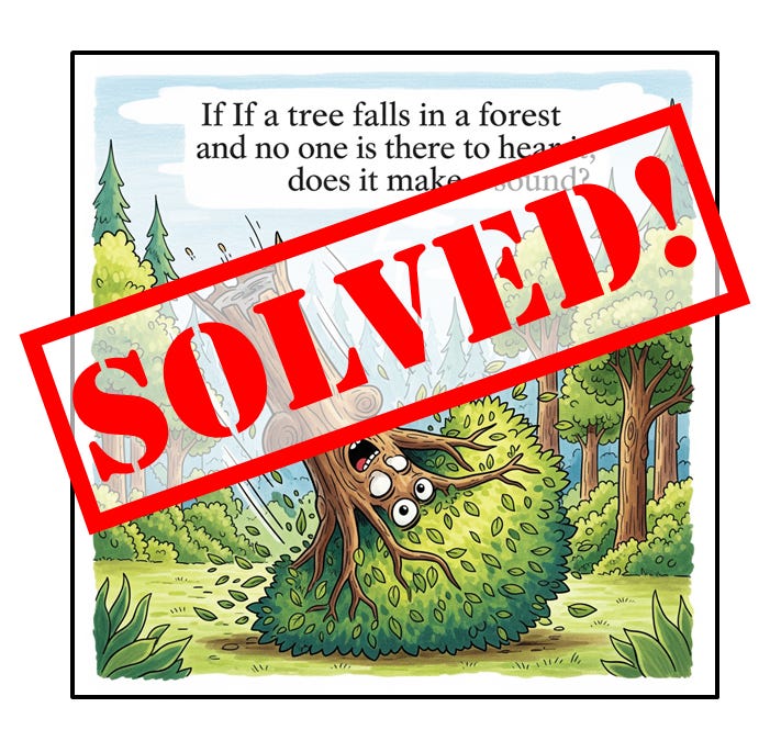 Riddle of the Falling Tree - SOLVED!