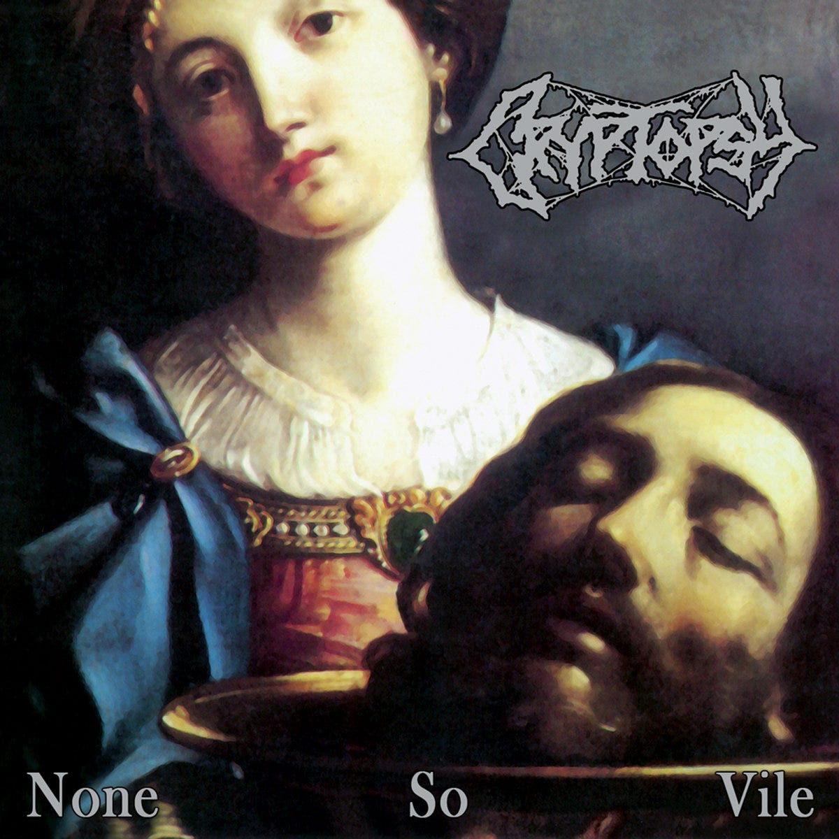 None So Vile | Cryptopsy