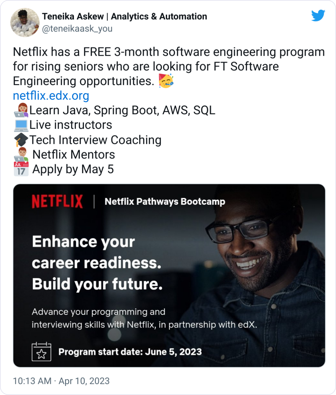 Netflix has a FREE 3-month software engineering program for rising seniors who are looking for FT Software Engineering opportunities. 🥳 https://netflix.edx.org 👩🏽💻Learn Java, Spring Boot, AWS, SQL 💻Live instructors 🎓Tech Interview Coaching 👨🏽💻 Netflix Mentors 📅 Apply by May 5 Netflix has a FREE 3-month software engineering program for rising seniors who are looking for FT Software Engineering opportunities. 🥳 https://netflix.edx.org 👩🏽💻Learn Java, Spring Boot, AWS, SQL 💻Live instructors 🎓Tech Interview Coaching 👨🏽💻 Netflix Mentors 📅 Apply by May 5