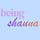 being shauna