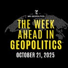 The Week Ahead in Geopolitics