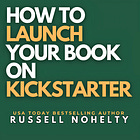 Why Kickstarter Changes the Game