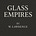 Glass Empires By W. A. Lawrence