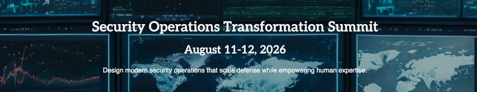 Security Operations Transformation Summit (Aug. 11-12) Security Operations Transformation Summit (Aug. 11-12)