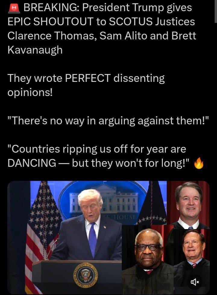 May be an image of the Oval Office and text that says 'BREAKING: President Trump gives EPIC SHOUTOUT to SCOTUS Justices Clarence Thomas, Sam Alito and Brett Kavanaugh They wrote PERFECT dissenting opinions! "There's no way in arguing against them!" "Countries ripping us off off for year are DANCING -but 一 but they won't for long!"' May be an image of the Oval Office and text that says 'BREAKING: President Trump gives EPIC SHOUTOUT to SCOTUS Justices Clarence Thomas, Sam Alito and Brett Kavanaugh They wrote PERFECT dissenting opinions! "There's no way in arguing against them!" "Countries ripping us off off for year are DANCING -but 一 but they won't for long!"'
