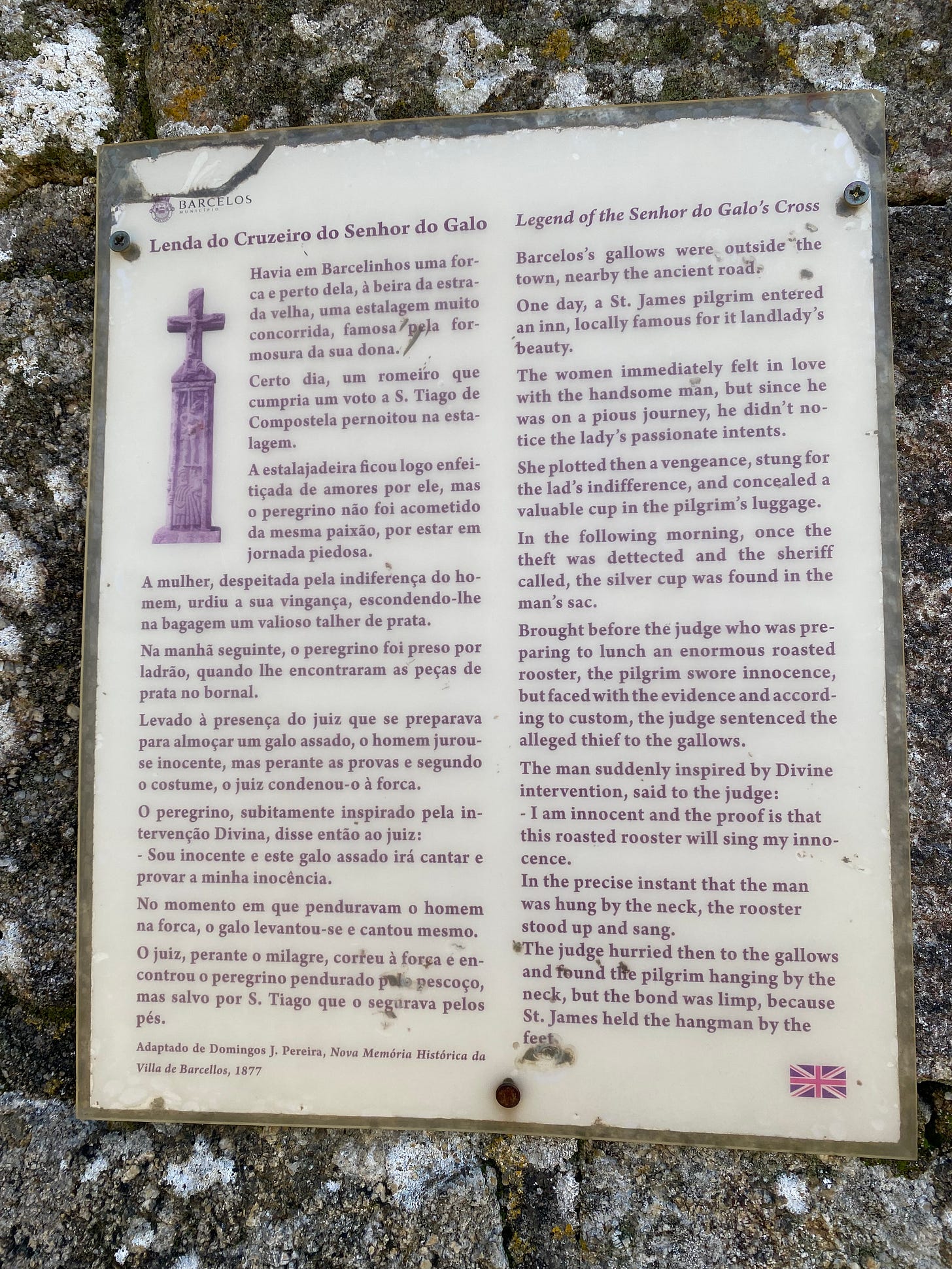 Account of the legend of the Rooster of Barcelos, on a plaque on the castle wall Account of the legend of the Rooster of Barcelos, on a plaque on the castle wall