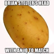 brian stelter's head with an IQ to match - potato meme | Meme Generator