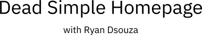 Dead Simple Homepage