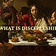 What is Discipleship