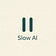 Slow AI 
