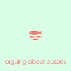 Arguing About Puzzles