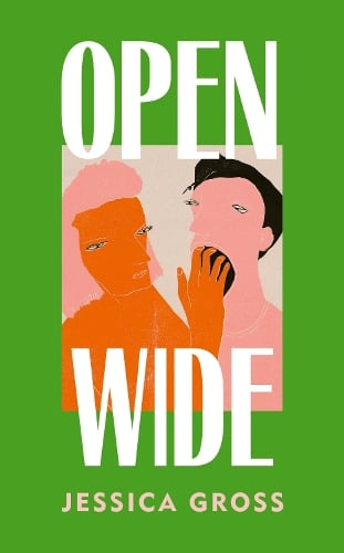 Open Wide by Jessica Gross | Waterstones