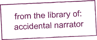 Accidental Narrator