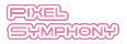 🎶 PIXEL SYMPHONY 🎶