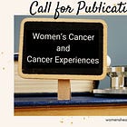 Women’s Cancer and Women’s Cancer Experiences