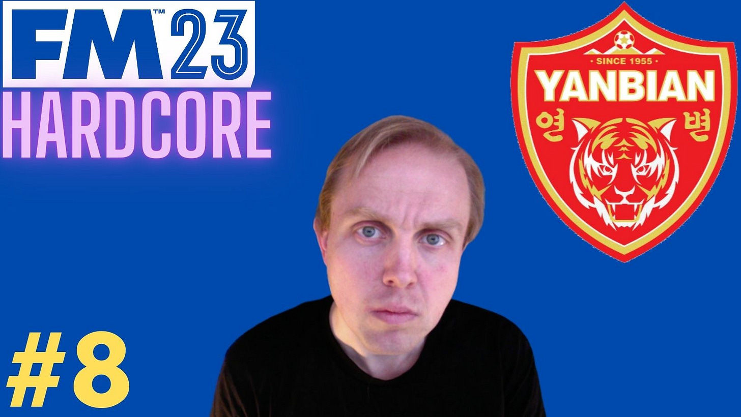 Football Manager 2023 Yanbian Hardcore