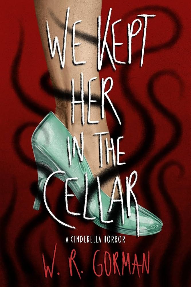 We Kept Her in the Cellar: A Novel See more