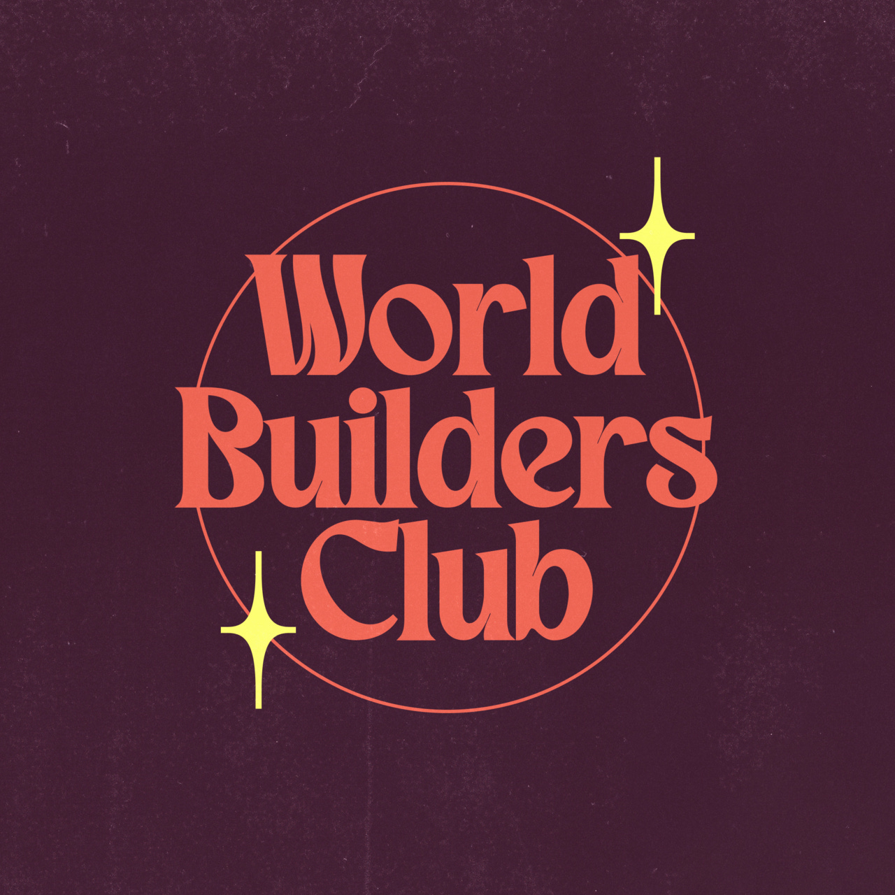 The World-Builders Club