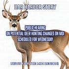 Public Hearing on Potential Deer Hunting Changes on MDI Scheduled for Wednesday